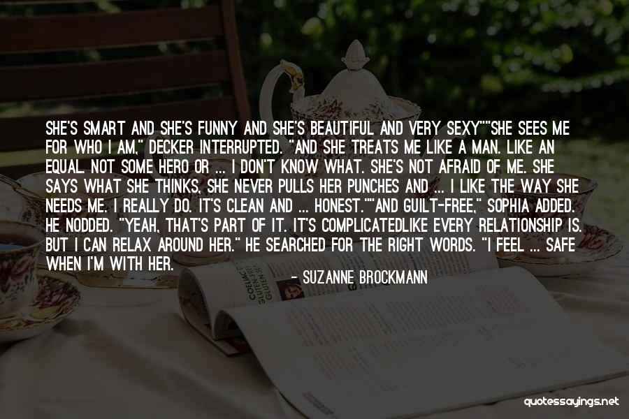 He Says I Am Beautiful Quotes By Suzanne Brockmann