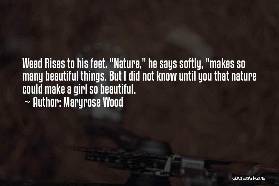 He Says I'm Beautiful Quotes By Maryrose Wood