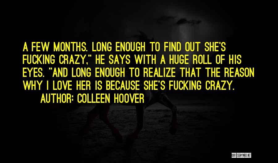 He Says She Says Love Quotes By Colleen Hoover