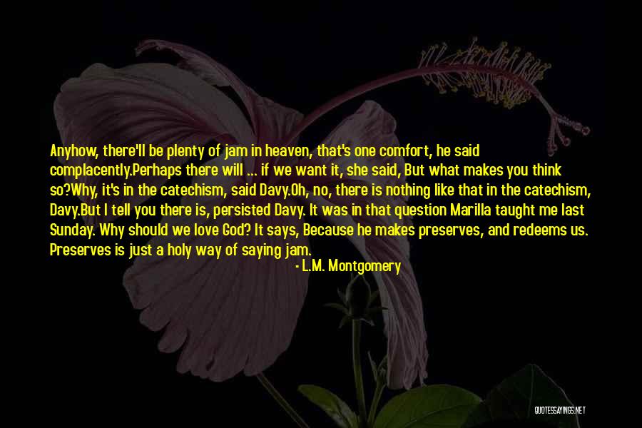 He Says She Says Love Quotes By L.M. Montgomery