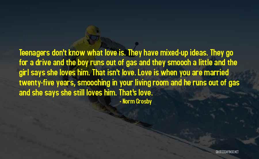 He Says She Says Love Quotes By Norm Crosby