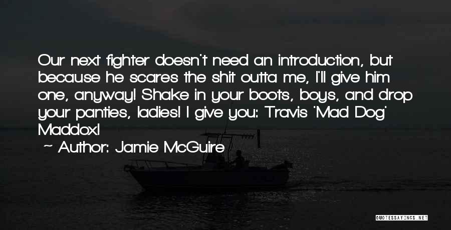 He Scares Me Quotes By Jamie McGuire