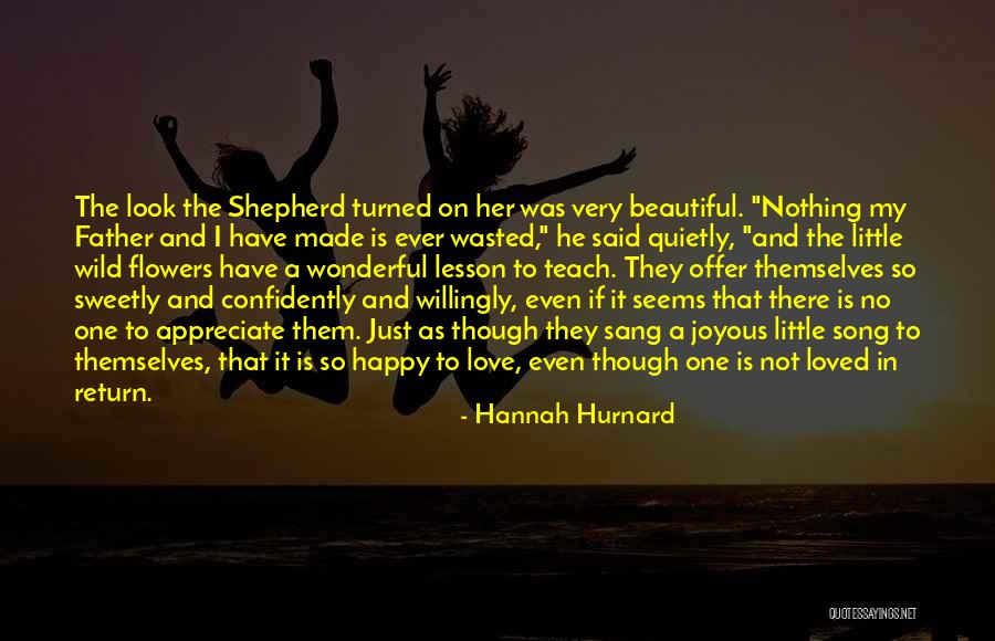 He Seems Happy Without Me Quotes By Hannah Hurnard