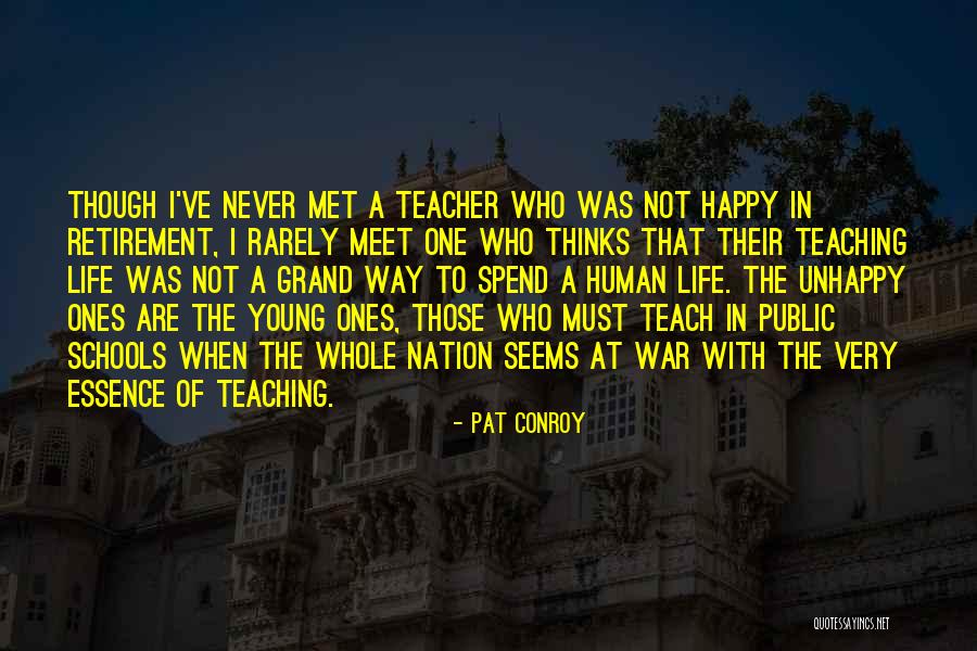 He Seems Happy Without Me Quotes By Pat Conroy