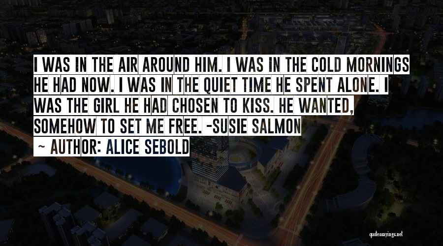 He Set Me Free Quotes By Alice Sebold