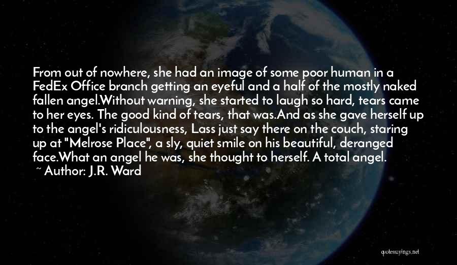 He She Funny Quotes By J.R. Ward