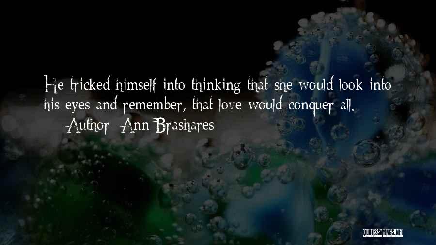 He She Love Quotes By Ann Brashares