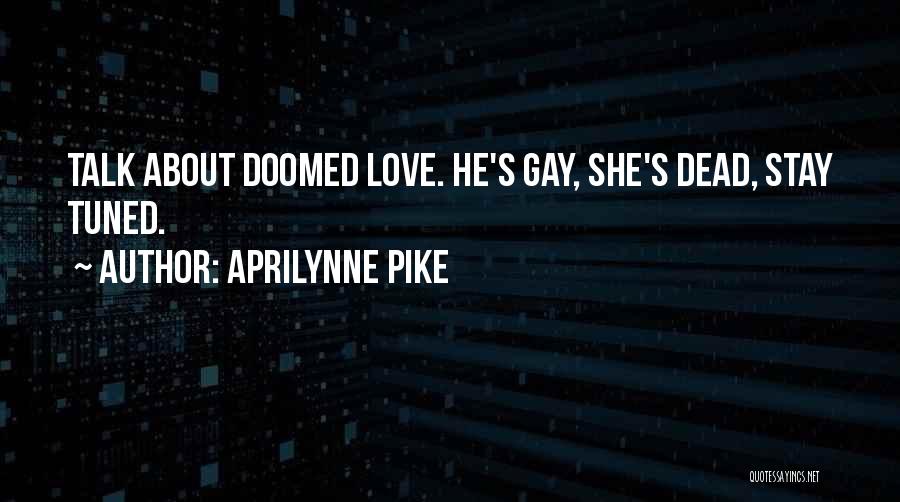 He She Love Quotes By Aprilynne Pike
