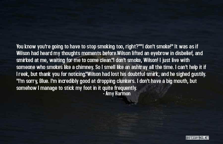 He Smokes Quotes By Amy Harmon