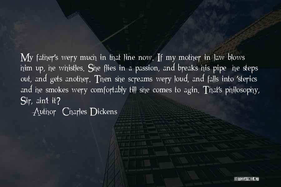 He Smokes Quotes By Charles Dickens