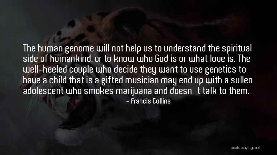 He Smokes Quotes By Francis Collins