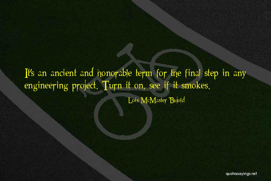 He Smokes Quotes By Lois McMaster Bujold