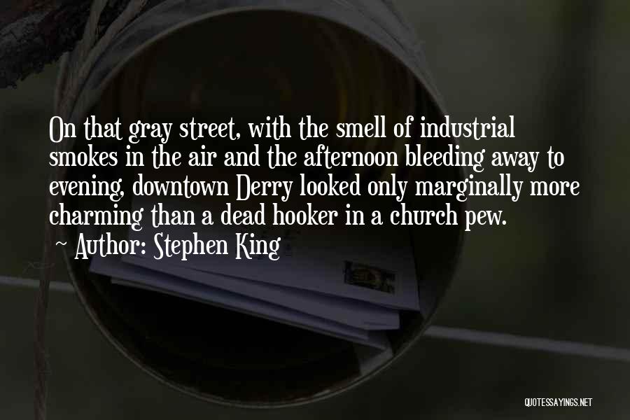 He Smokes Quotes By Stephen King