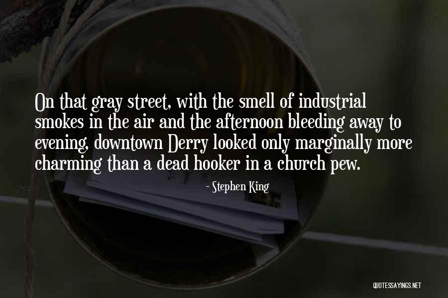 He Smokes Quotes By Stephen King