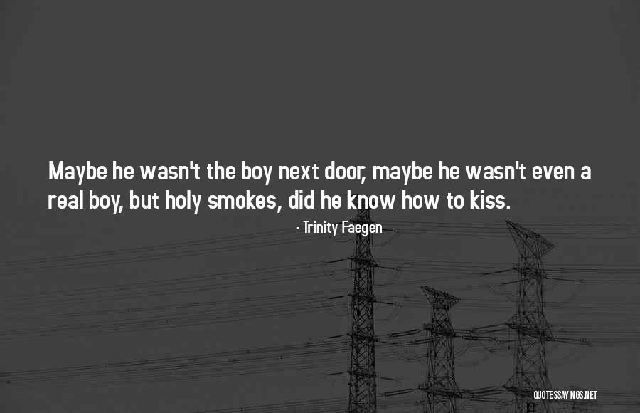 He Smokes Quotes By Trinity Faegen