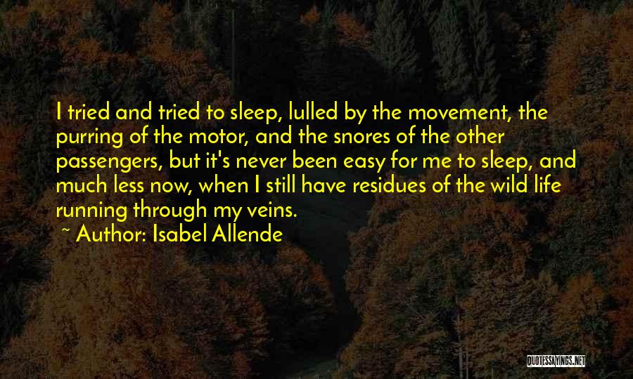 He Snores Quotes By Isabel Allende