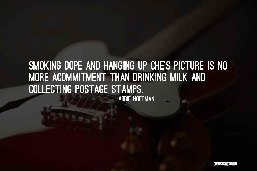 He So Dope Quotes By Abbie Hoffman He So Dope Quotes By Abbie Hoffman
