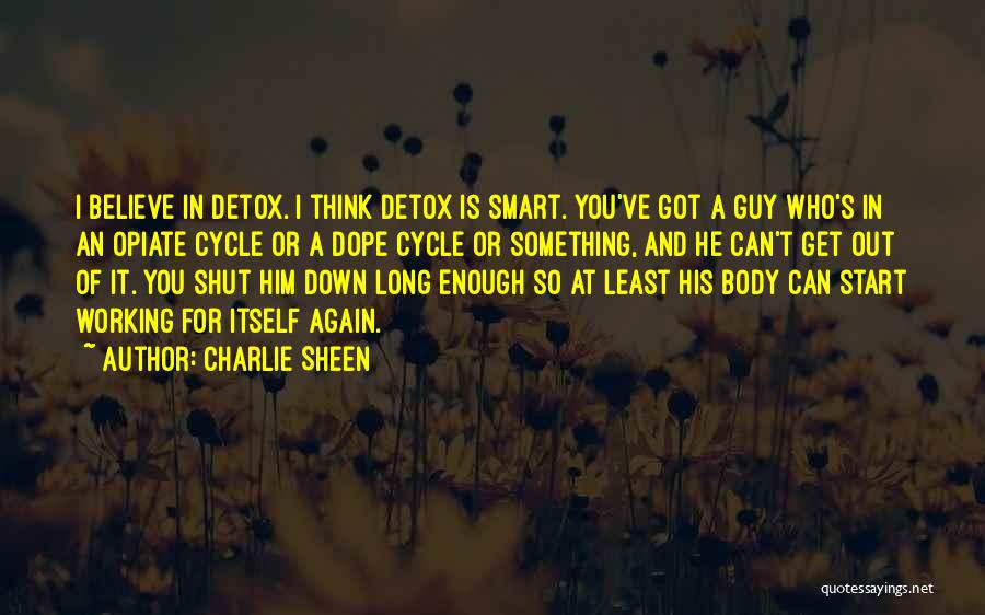 He So Dope Quotes By Charlie Sheen