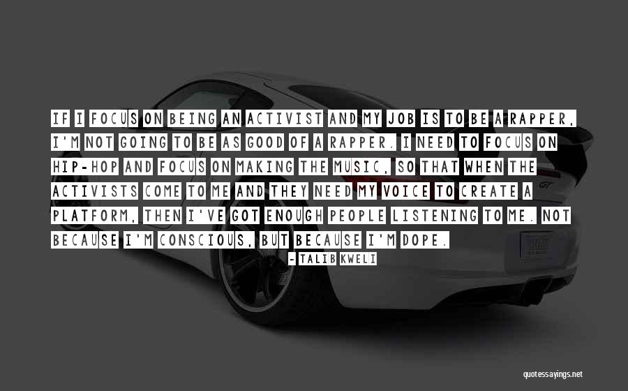 He So Dope Quotes By Talib Kweli He So Dope Quotes By Talib Kweli