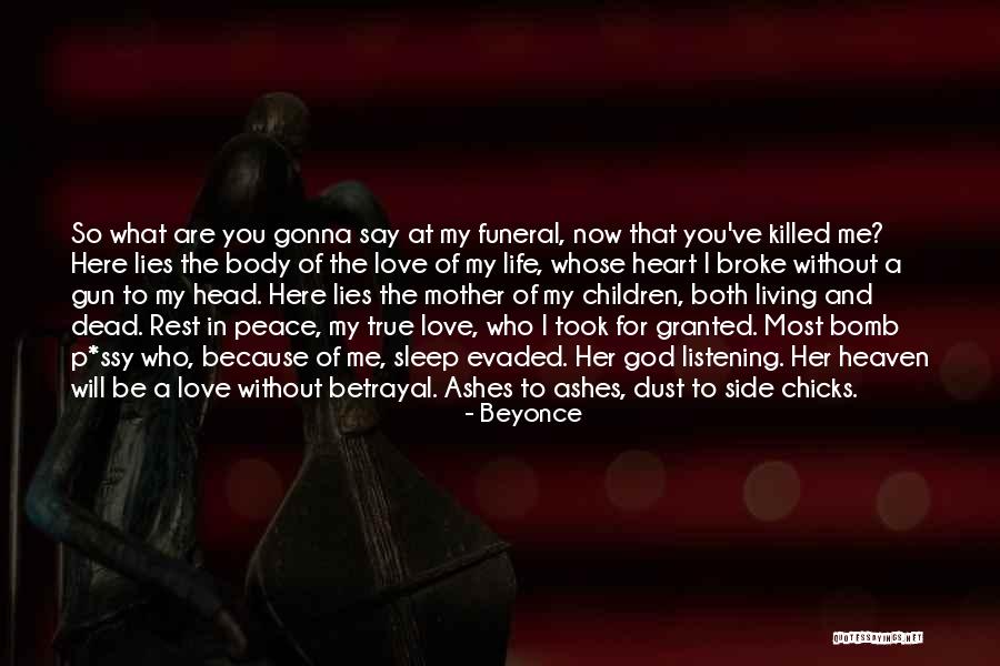 He Still Love's Me Beyonce Quotes By Beyonce