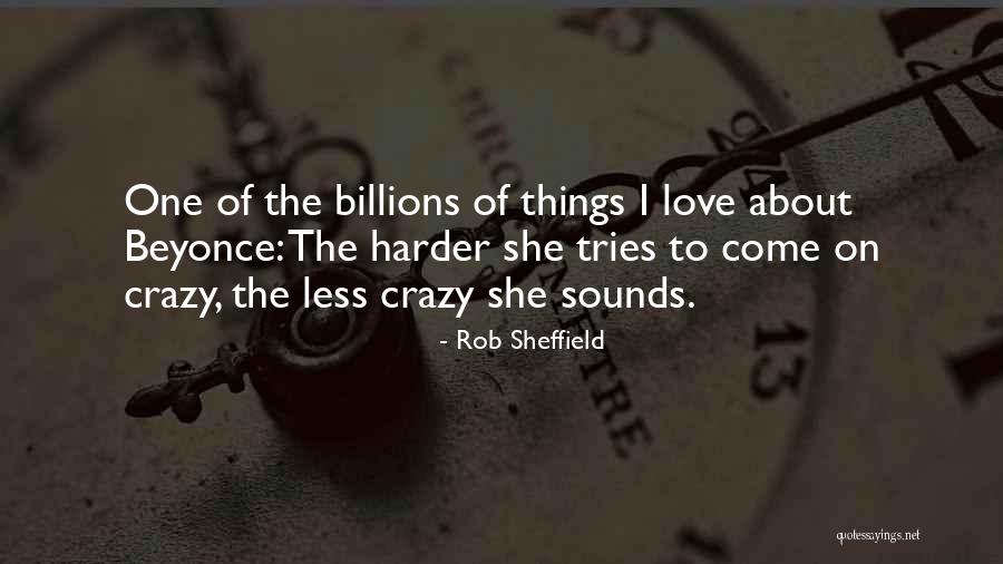 He Still Love's Me Beyonce Quotes By Rob Sheffield