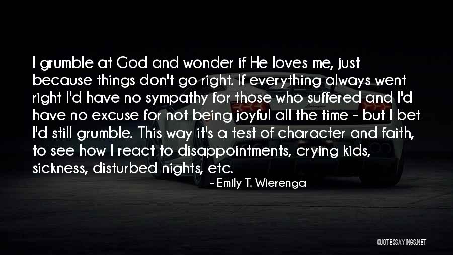 He Still Loves Me Quotes By Emily T. Wierenga He Still Loves Me Quotes By Emily T. Wierenga