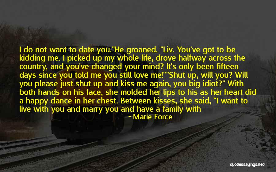 He Still Loves Me Quotes By Marie Force He Still Loves Me Quotes By Marie Force
