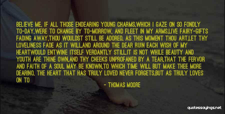 He Still Loves Me Quotes By Thomas Moore He Still Loves Me Quotes By Thomas Moore