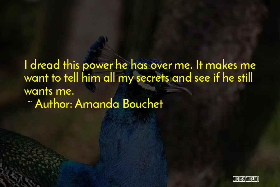 He Still Wants Me Quotes By Amanda Bouchet