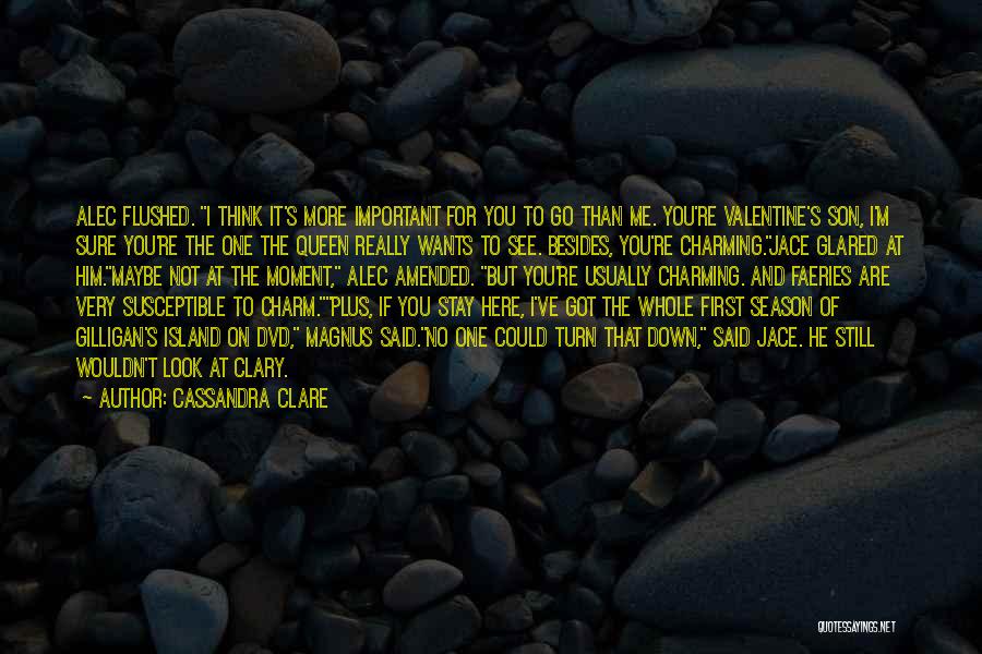 He Still Wants Me Quotes By Cassandra Clare