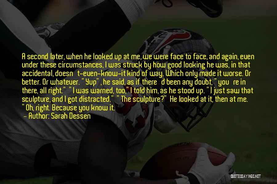 He Stood Me Up Quotes By Sarah Dessen