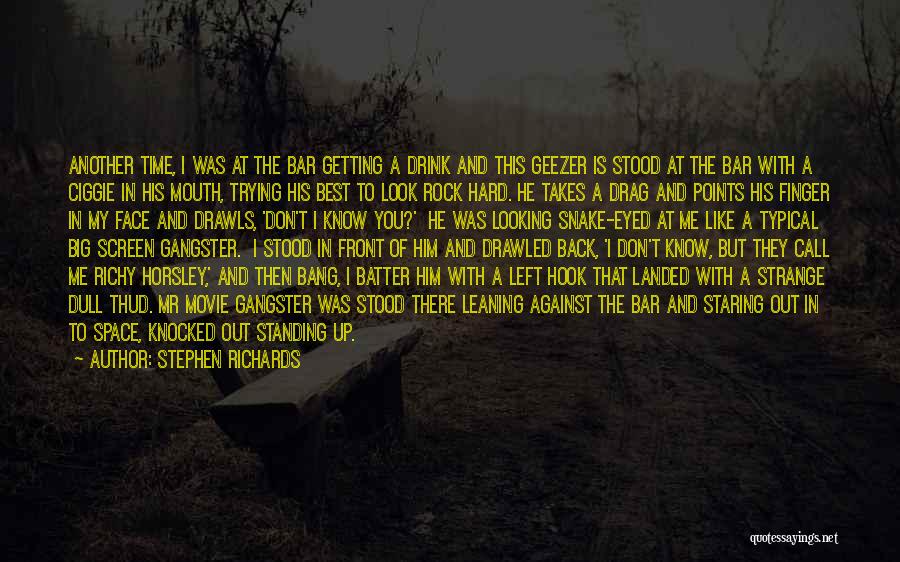 He Stood Me Up Quotes By Stephen Richards