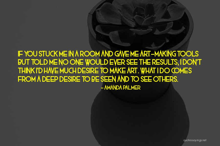 He Stuck It In Her Too Deep Quotes By Amanda Palmer He Stuck It In Her Too Deep Quotes By Amanda Palmer