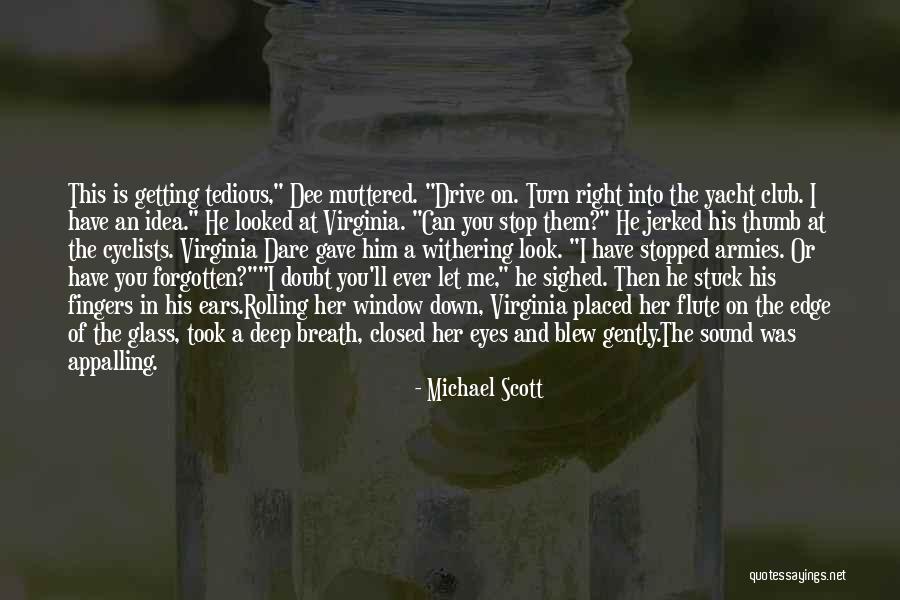 He Stuck It In Her Too Deep Quotes By Michael Scott He Stuck It In Her Too Deep Quotes By Michael Scott
