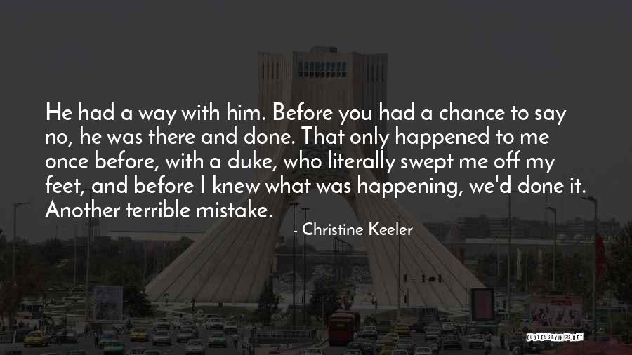 He Swept Me Off My Feet Quotes By Christine Keeler