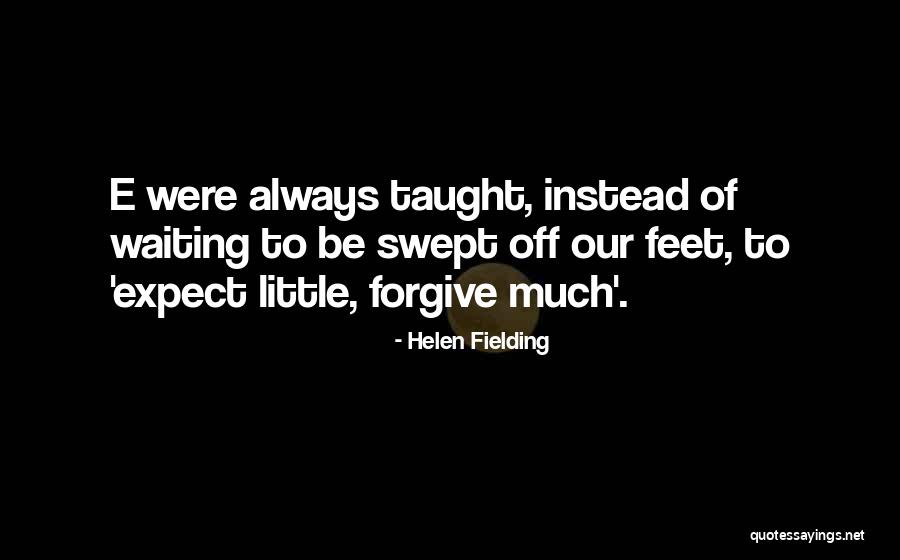 He Swept Me Off My Feet Quotes By Helen Fielding