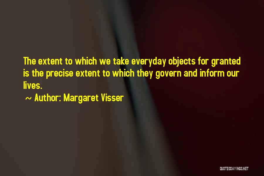 He Take Me For Granted Quotes By Margaret Visser