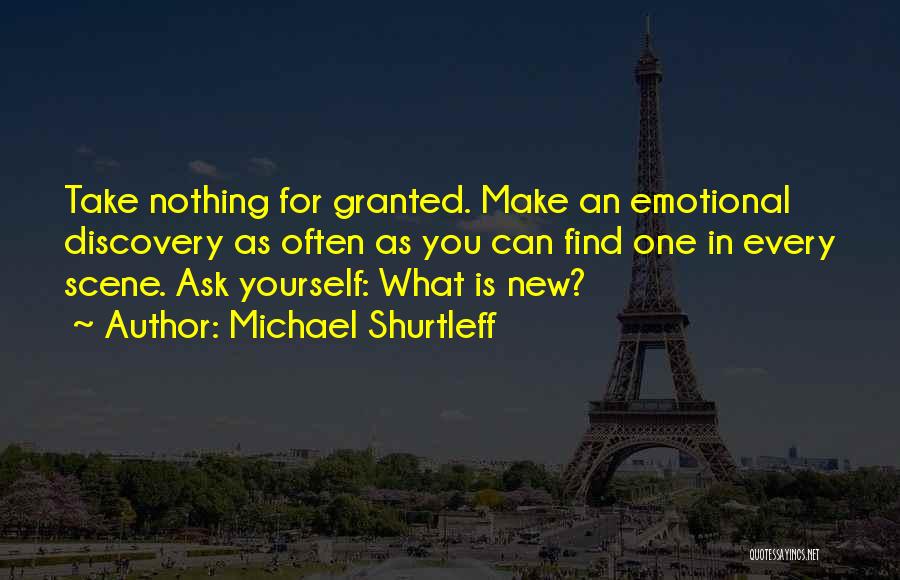 He Take Me For Granted Quotes By Michael Shurtleff