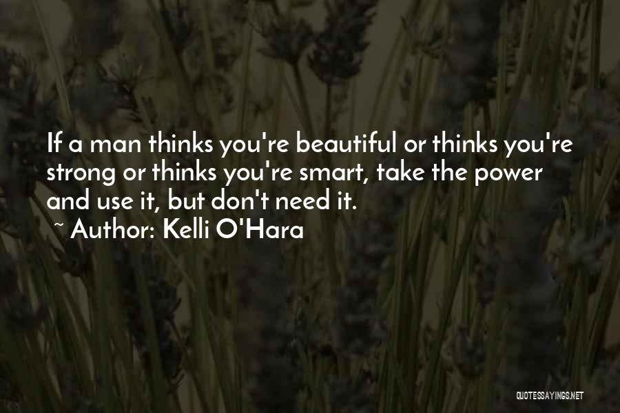 He Thinks I'm Beautiful Quotes By Kelli O'Hara