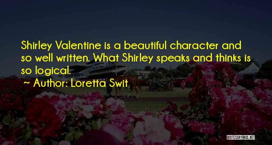 He Thinks I'm Beautiful Quotes By Loretta Swit