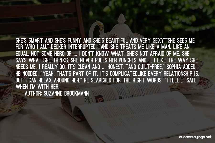 He Thinks I'm Beautiful Quotes By Suzanne Brockmann