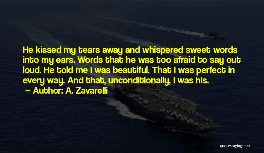 He Told Me I Was Beautiful Quotes By A. Zavarelli