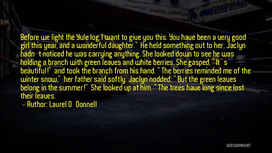 He Told Me I Was Beautiful Quotes By Laurel O'Donnell