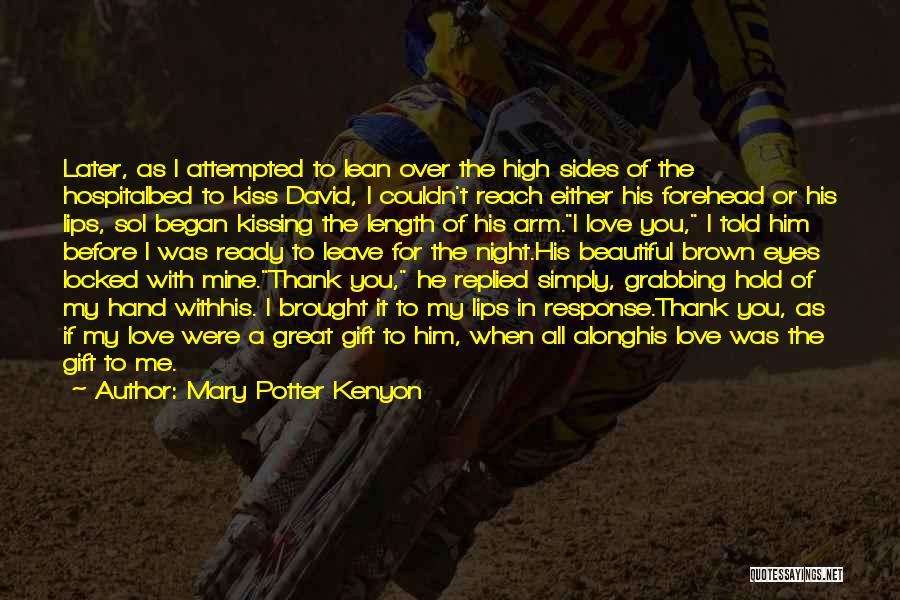 He Told Me I Was Beautiful Quotes By Mary Potter Kenyon