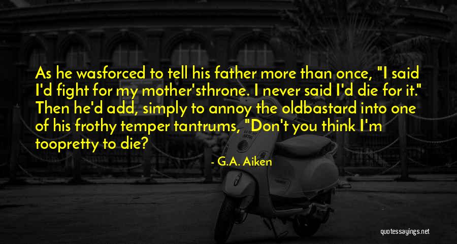 He Too Old For You Quotes By G.A. Aiken