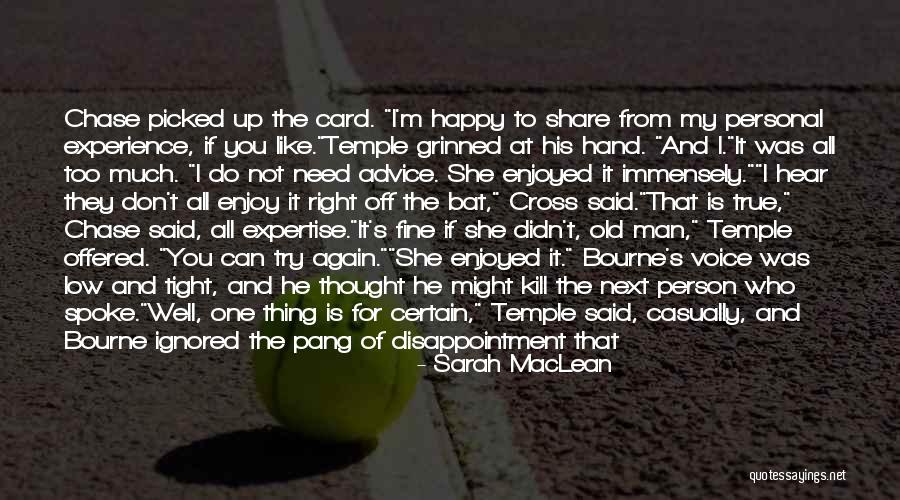 He Too Old For You Quotes By Sarah MacLean