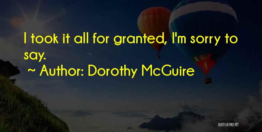 He Took Her For Granted Quotes By Dorothy McGuire