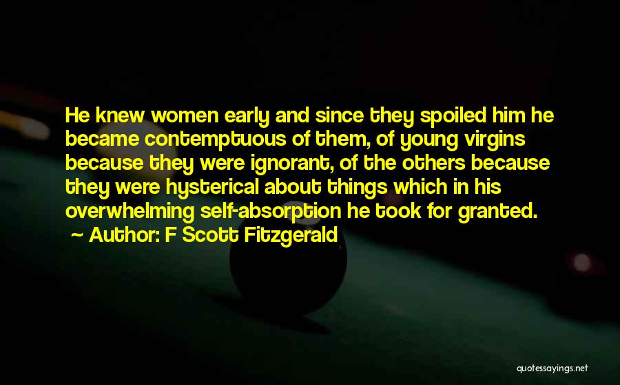 He Took Her For Granted Quotes By F Scott Fitzgerald