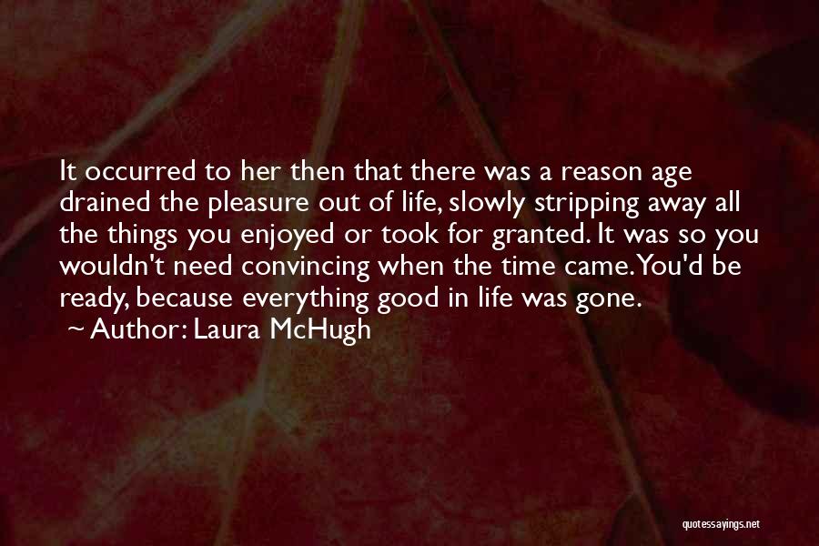 He Took Her For Granted Quotes By Laura McHugh