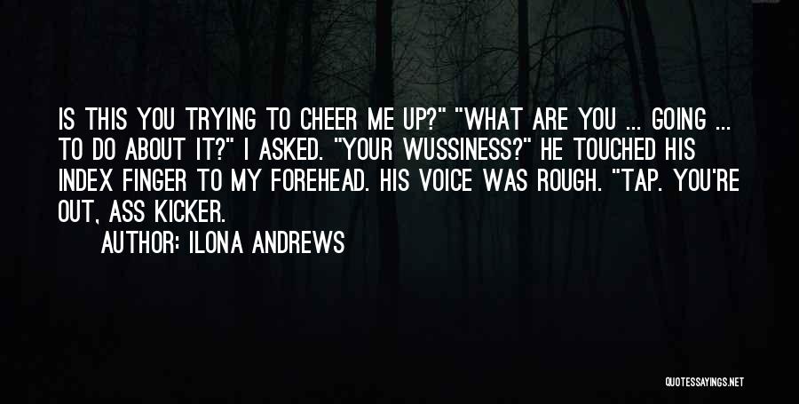 He Touched Me Quotes By Ilona Andrews